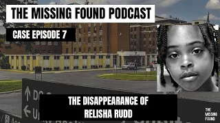 7: Relisha Rudd | From Janitor, to Doctor Tatum, to a Family Secret | The Missing Found Podcast