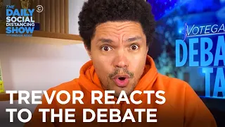 Trevor Reacts to the First Biden-Trump Debate | The Daily Social Distancing Show