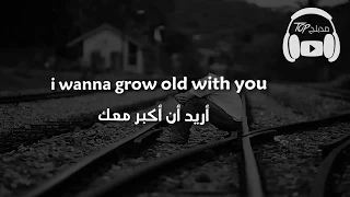 I Wanna Grow Old With You - Westlife مترجمة عربي