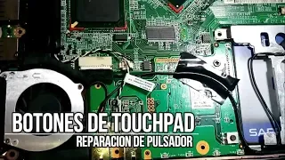 💻 Reparacion de pulsadores de Touchpad de Laptop