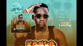 KANYA KANYA By PATO LOVERBOY (Official Audio)