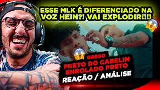 ESSA É HIT!!!! GREGO - INDOMÁVEL | PRETO DO CABELO ENROLADO PRETO [REAÇÃO/ ANÁLISE]