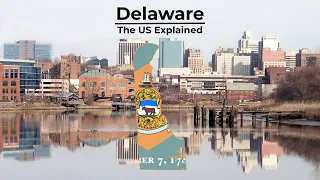 Delaware - The US Explained