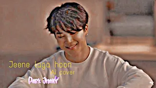 Jimin Ai cover on jeene laga hoon.