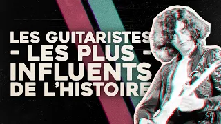 Top 10 | Les guitaristes les plus influents de l'histoire