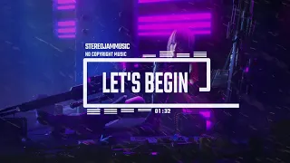 Let's Begin - by StereojamMusic [Cyberpunk Gaming Music]