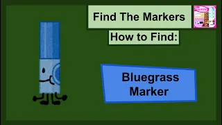 How to get the Bluegrass Marker in Find The Markers