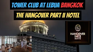 Tower Club at Lebua Bangkok - The Hangover II Hotel