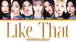 BABYMONSTER (베이비몬스터) ' LIKE THAT ' Lyrics (Color Coded Lyrics HAN/ROM/ENG)