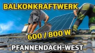 Balkonkraftwerk auf's Pfannendach 800W/600W Deye SUN-M80G3-EU-Q0