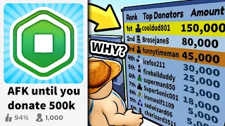 Going AFK in Roblox until I’m donated 500k