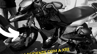 Sofri um acidente com a xre !