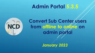 Convert Sub Center User from Offline mode to Online mode through Admin Portal - CPHC NCD