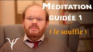 Méditation guidée du souffle : la respiration, une relaxation efficace ! (stress, détente)