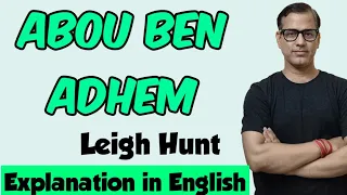 Abou Ben Adhem in English | ICSE Class 10 | @Sir Tarun Rupani