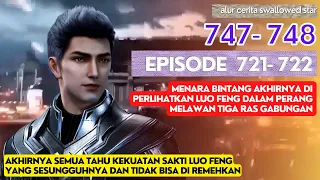 Alur Cerita Swallowed Star Season 2 Episode 721-722 | 747-748 [ English Subtitle ]