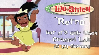 Lilo & Stitch: The Series - "Retro" but it's only when Cavegirl Lilo is on Screen