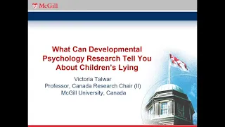 Victoria Talwar - What can developmental psychology research tell you about children’s lying