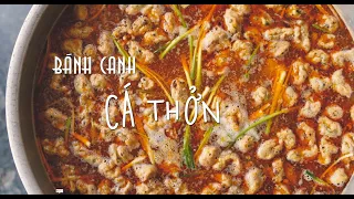 Góc Huế trong tôi: Bánh canh cá thởn