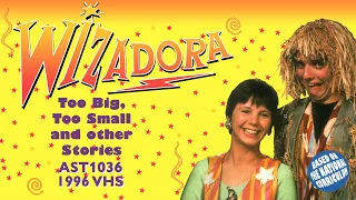 Wizadora: Too Big, Too Small & Other Stories (AST1036 - 1996 VHS)