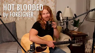 "Hot Blooded" by Foreigner - Adam Pearce (Acoustic Cover)