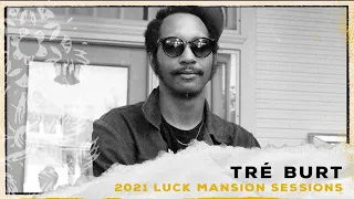 Tré Burt Live - The Luck Mansion Sessions at 3Sirens Studio