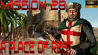 Stronghold Crusader HD - Crusader 'First Edition' Trail - Mission 28:A Place of Rest [1080p60FPS]