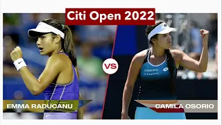 Citi Open 2022: Emma Raducanu vs Camila Osorio