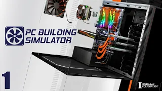 Let's Stream PC Building Simulator - Part 1