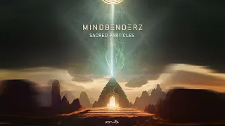 Mindbenderz - Sacred Particles