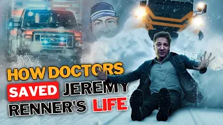 How Doctors Saved Jeremy Renner's Life