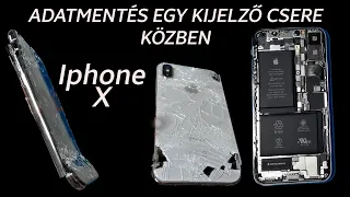 ☢️Az idei év eddigi legjobban összetört telefonja | Iphone X adatmentés kijelző csere közben✅