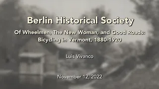 Berlin Historical Society - Bicycling in Vermont, 1880-1920