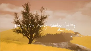 KAHIT NA ANONG SABLAY (LYRICS) | MARIS RACAL