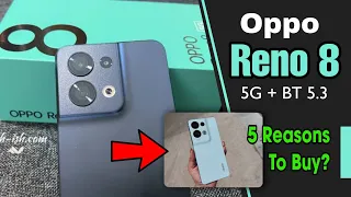 Oppo Reno 8 5G- Reasons To Buy? | MediaTek Dimensity, 80W Charging, 90Hz Display 🔥🔥🔥