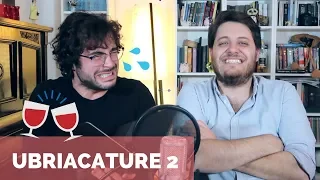 UBRIACATURE pt.2 | Vita Buttata con Claudio di Biagio