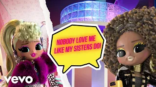 L.O.L. Surprise! - Like My Sisters Do (Official Lyric Video)