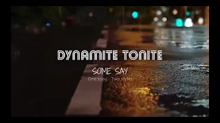 Some Say cover by Dynamite Tonite