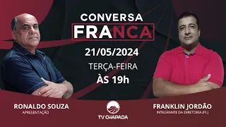 CONVERSA FRANCA COM FRANKLIN JORDÃO  - BA | 21/05/2024