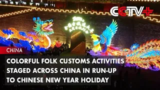 Colorful Folk Customs Activities Staged Across China in Run-Up to Chinese New Year Holiday