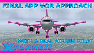 ToLiss A321 with a Real Airbus Pilot: VOR Tutorial using Final App in X Plane 11