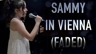 Sammy sings Faded (live in Vienna, 2019)