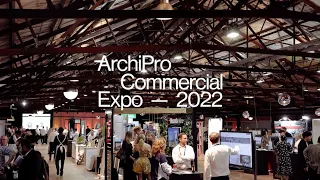 ArchiPro Commercial Expo 2022 | Highlights