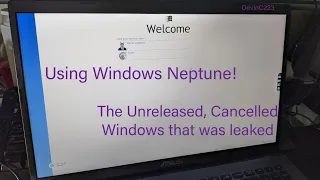 Using Windows Neptune! Never Released and cancelled!