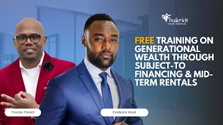 Creating Generational Wealth through Subject-To Financing and Mid-Term Rentals