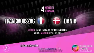 4 Nemzet Tornája Junior: Franciaország - Dánia Női Junior válogatott kézilabda mérkőzés