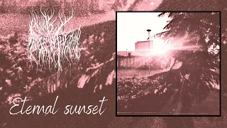 A Rose Dying in the Rain - Eternal Sunset (Full Album)