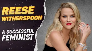 Reese Witherspoon | How the Legally Blonde star became a millionaire