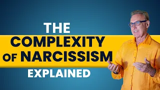 The Complexity of Narcissism Explained! | Dr. David Hawkins