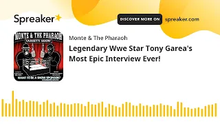 Legendary Wwe Star Tony Garea's Most Epic Interview Ever!